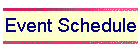 Event Schedule