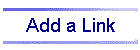 Add a Link